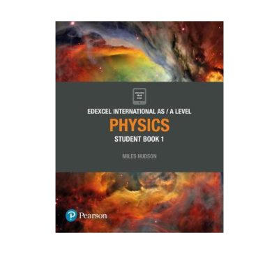 Pearson Edexcel As $ A level Physics Book 1