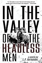 In the Valley of the Headless Men