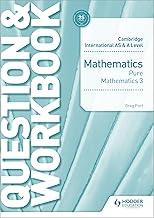 Cambridge International As & A level Mathematics 3 Question Workbook