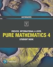 Edexcel International A levels Mathematics pure Mathematics 4 student Book