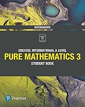 Edexcel International A level Mathematics Pure Mathematics 3 student Book
