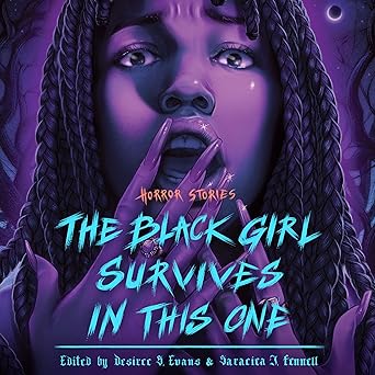 The Black Girl Survives in This One: Horror Stories