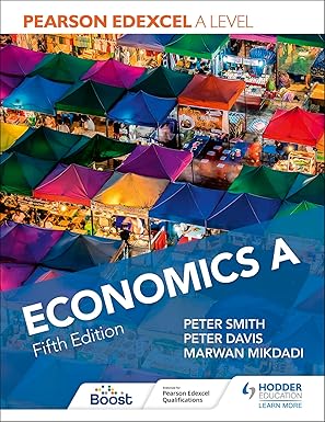 Pearson Edexcel A level Economics A Fifth Edition