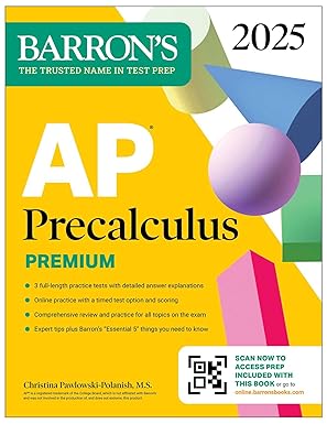 AP Precalculus Premium, 2025: Prep Book with 3 Practice Tests + Comprehensive Review + Online Practice (Barron's AP Prep) Premium Edition