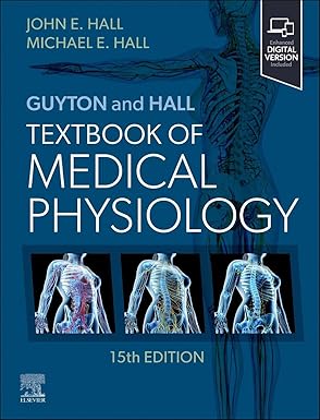 Guyton and Hall Textbook of Medical Physiology (Guyton Physiology) 15th Edition