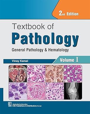 Textbook of Pathology: General Pathology and Hematology, 2nd Edition, Vol-I