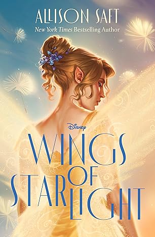 Wings of Starlight (Wings of Pixie Hollow) – February 4, 2025