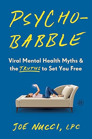 Psychobabble: Viral Mental Health Myths & the Truths to Set You Free Hardcover – September 23, 2025