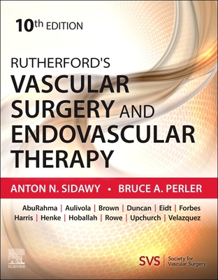 Rutherford's Vascular Surgery and Endovascular Therapy,10th Edition